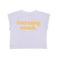 T-Shirt | LAVENDER "BURNING SAND" PRINT